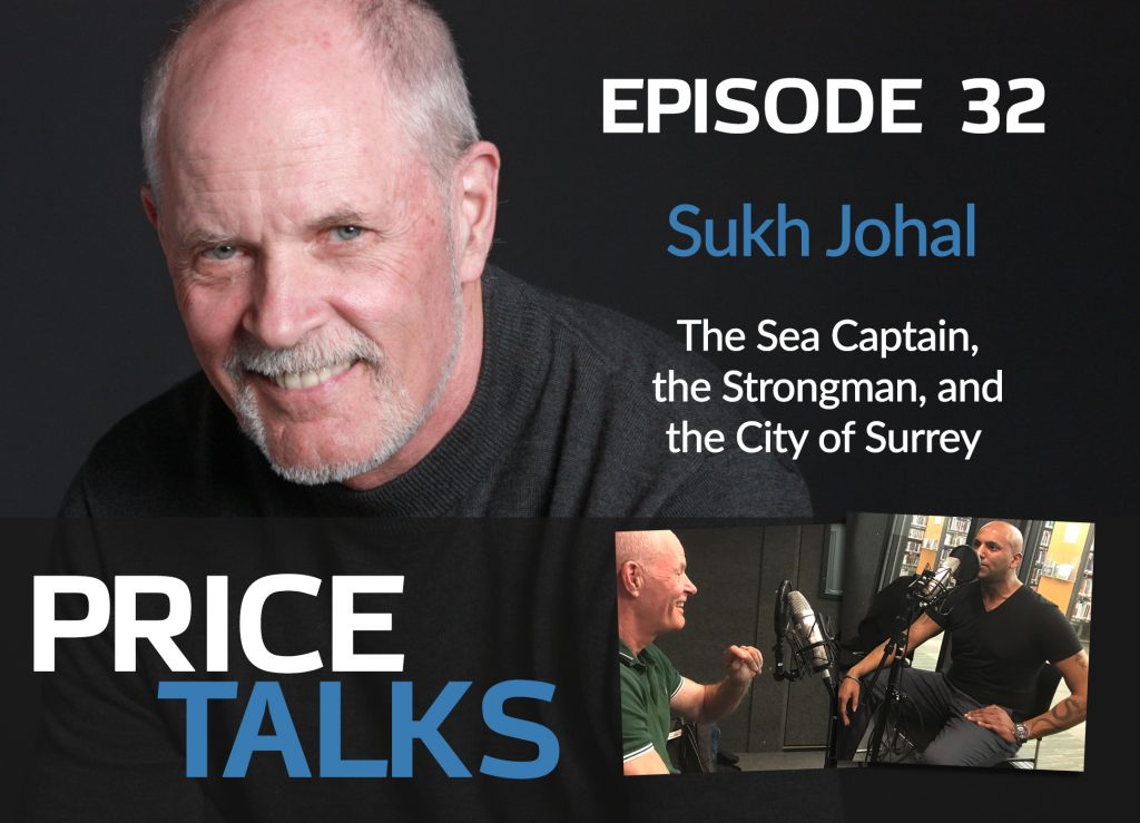Featured image for “The Sea Captain, the Strongman & the City of Surrey — with Sukh Johal”
